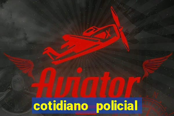 cotidiano policial de santa maria da vitoria bahia